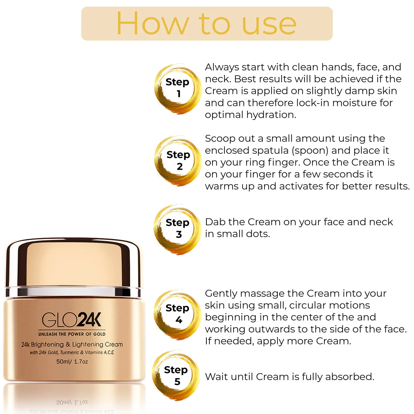 How to use GLO24K Brightening & Lightening Cream